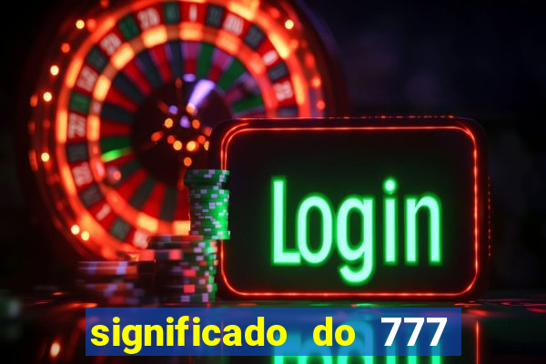 significado do 777 no crime